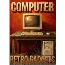 Artmeg Computer Retro Gadgets ve Eski Bilgisayar Poster Dekoratif Kanvas - Mdf Ahşap Tablo