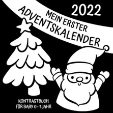 Renas Store Mein Erster Adventskalender Für Baby 0 - 1 Jahr: Weihnachten Kontrastbuch: Schwarz Weiß Bilder Zur Visuellen Stimulation Für Neugeborene: Weihnachtsgeschenk Für Jungen Und Mädchen