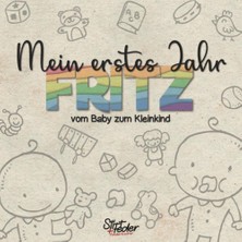 Renas Store Mein Erstes Jahr - Fritz - Vom Baby Zum Kleinkind: Dein Individuelles Babyalbum Mit Wunschnamen Für Die Schönsten Momente Und Gemeinsamen Erinnerungen Inkl. Platz Für Fotos