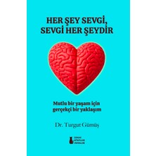 Sokak Kitapları Yayınları Her Şey Sevgi, Sevgi Her Şeydir - Turgut Gümüş