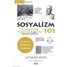 Say Sosyalizm 101 Bolşevikler ve Karl Marx'tan Demokratik Sosyalistlere Kadar Sosyalizm; Hakkında Bilme