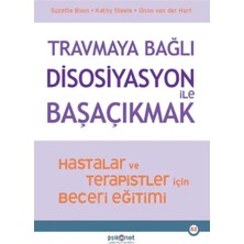 Fumeyabi Travmaya Bağlı Disosiyasyon ile Başaçıkmak