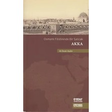 Fumeyabi Osmanlı Filistininde Bir Sancak Akka