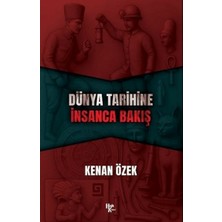 Halk Kitabevi Dünya Tarihine Insanca Bakış Kenan Özek