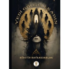 Yazar Ağacı Yayınevi Yedi Gölgeli Kadın