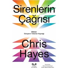 Kairos Kitap Sirenlerin Çağrısı - Dikkat: Dünyanın Tükenen Kaynağı Chris Hayes