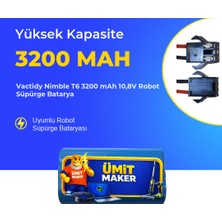 Ümit Maker Vactidy Nimble T6 3200 Mah 10,8V Robot Süpürge Batarya