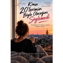 Bytok Ai Kimse 20'lerimin Böyle Olacağını Söylemedi