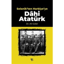 Halk Kitabevi Selanik'ten Harbiye'ye Dahi Atatürk Ali Güler