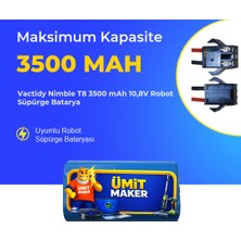 Ümit Maker Vactidy Nimble T8 3500 Mah 10,8V Robot Süpürge Batarya