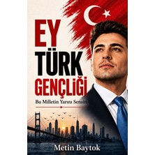Bytok Ai Ey Türk Gençliği - Bu Milletin Yarını Sensin