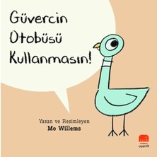 Uçan Fil Yayınları Güvercin Otobüsü Kullanmasın! Mo Willems