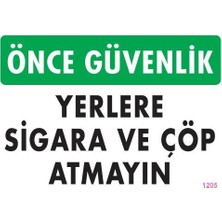 Mey İthalat Mey Ithalat® Sigara ve Çöp Atmayın Uyarı Levhası 25X35 KOD:1205