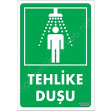 Mey İthalat Mey Ithalat® Tehlike Duşu Uyarı Levhası 17,5X25 KOD:1020
