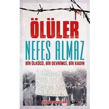 Fantastik Store Ölüler Nefes Almaz - Bir Ülkücü Bir Devrimci Bir Kadın