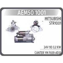 AEM50 1001 Marş Motoru Mitsubishi Canter FE635 F659 (24V - 3.2 Kw - 9 Diş) STR1001-M8T80071-M8T81671-ME012995
