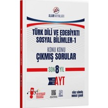 Alan Yayınları Ayt Türk Dili ve Edebiyatı Sosyal Bilimler 1 Konu Konu Çıkmış Sorular Son 8 Yıl