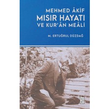 Ketebe Mehmed Âkif -  Mısır Hayatı ve Kur’ân Meâli M. Ertuğrul Düzdağ
