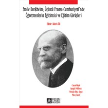 Emile Durkheim; Üçüncü Fransa Cumhuriyeti`nde Öğretmenlerin Eğiti