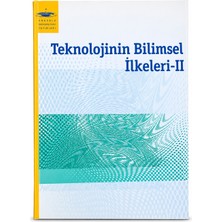Anadolu Üniversitesi Yayınları Teknolojinin Bilimsel Ilkeleri Iı – Aöf Teknolojinin Bilimsel Ilkeleri 2 Ders Kitabı