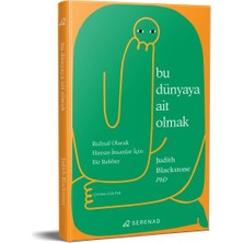 Senson Bu Dünyaya Ait Olmak