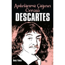 Senson Descartes - Aydınlanma Çağının Öncüsü