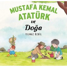 İncimark Mustafa Kemal Atatürk ve Doğa
