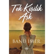 Mühür Kitaplığı Tek Kişilik Aşk