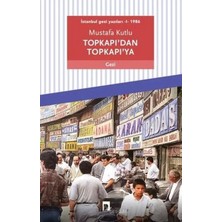 Uravas Store Topkapı’dan Topkapı’ya - Istanbul Gezi Yazıları 1 1986