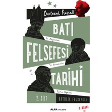 Alfa Yayınları Batı Felsefesi Tarihi 2. Cilt - Katolik Felsefesi