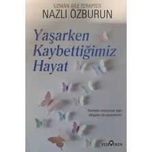 Yediveren Yaşarken Kaybettiğimiz Hayat