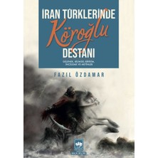 Ötüken Neşriyat Iran Türklerinde Köroğlu Destanı