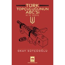 Ötüken Neşriyat Türk Topçuluğunun Abc'si