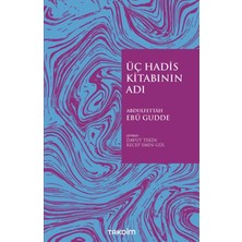Takdim Yayınları Üç Hadis Kitabının Adı