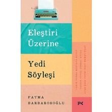 Profil Kitap Eleştiri Üzerine Yedi Söyleşi