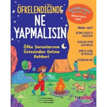 The Çocuk Öfkelendiğinde Ne Yapmalısın-Öfke Sorunlarının Üstesinden Gelme Rehberi