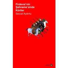 Firdevsi'nin Şahnamesi'nde Kürtlerseccat Aydınlı Avesta Yayınları