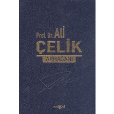 Akçağ Yayınları Prof. Dr. Ali Çelik Armağanı