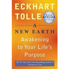 A New Earth Awakening To Your Lifes Purpose  - Eckhart Tolle