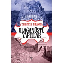 Getittir Tarihte Iz Bırakan Olağanüstü Yapıtlar