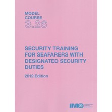 Ed Collection Security Training For Seafarers With Designated Security Duties (Imo Model Course)