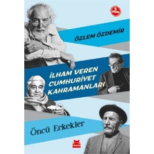 ALK Ilham Veren Cumhuriyet Kahramanları - Öncü Erkekler