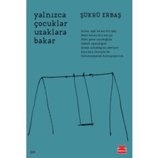 ALK Yalnızca Çocuklar Uzaklara Bakar