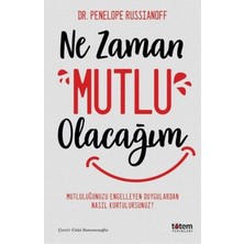 ALK Ne Zaman Mutlu Olacağım - Mutluluğu Engelleyen Duygulardan Nasıl Kurtulursunuz?