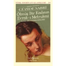 ALK Ölmüş Bir Kadının Evrak-I Metrukesi - Türk Edebiyatı Klasikleri (Şömizli)