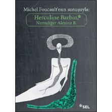 Sel Yayıncılık Herculine Barbin Namıdiğer Alexina B.