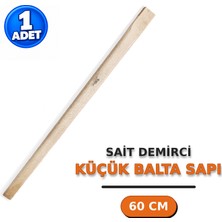 Sait Demirci Arge Toptan Balta Sapı Küçük 60 cm 1 Adet