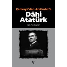 tp Çankaya'dan Anıtkabir'e Dahi Atatürk