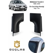Güçlas Renault Clio 2 / Symbol Ön Cam Üst Köşe Plastiği Sağ Sol Takım 1998–2005 - Clio Iı - Clio Symbol Ön Cam Köşe Parçası