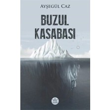 Elpis Yayınları Buzul Kasabası